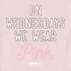 Grafisk T-shirt med motivet ”Toddler Mean Flickor – On Wednesdays We Wear Pink”